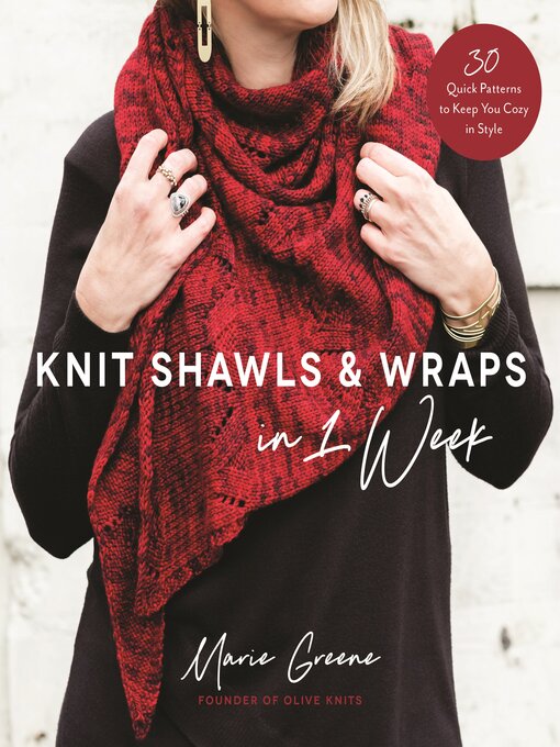 Title details for Knit Shawls & Wraps in 1 Week by Marie Greene - Available